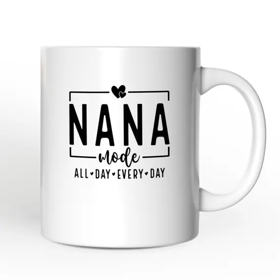 Nana Mode Mug, All Day Every Day Grandma Gift {4}