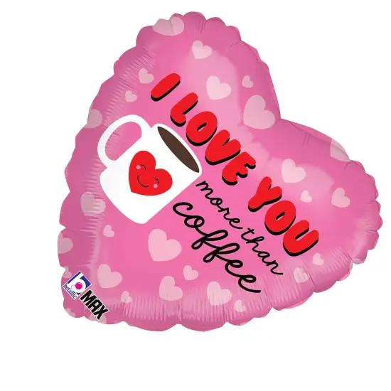 Betallic&reg; 18 Inch I Love You More Than Coffee Balloon {5}