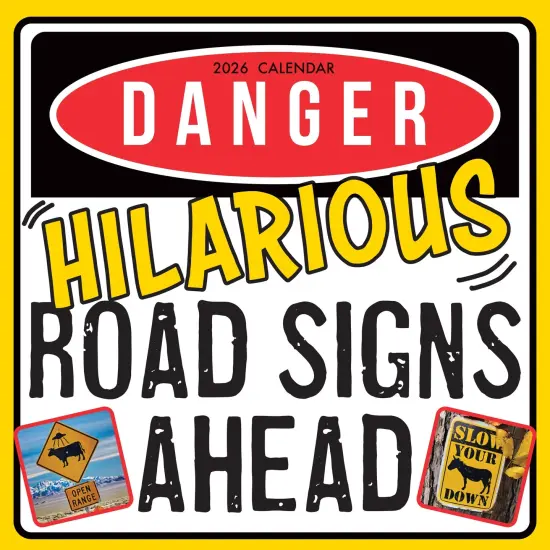 The Gifted Stationary 2026 Square Wall Calendar - Danger, Hilarious Road Signs Ahead - 16-Month Funny Corner Theme with 180 Reminder Stickers (12 x 12 In) Multicolor {1}