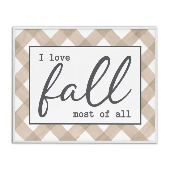Love Fall Most Of All Autumn Calligraphy Plaid Sign Framed Giclee Art White {1}