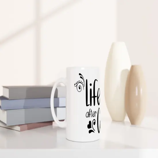 Life begins after coffee Mug White 11oz Ceramic Mug {4}