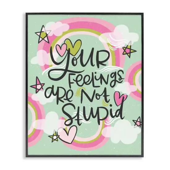 Stupell Industries Your Feelings Are Not Stupid Framed Giclee Design by Mandy Ford Art + Illustration {1}