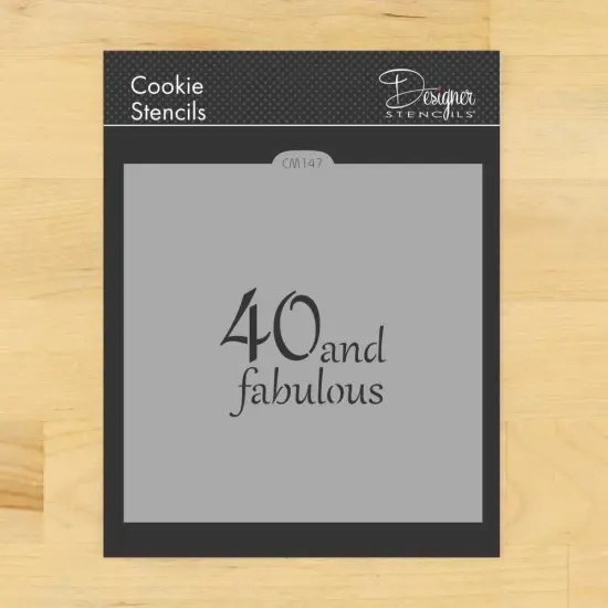 40 and Fabulous Cookie & Craft Stencil | CM147 by Designer Stencils | Cookie Decorating Tools | Baking Stencils for Royal Icing, Airbrush, Dusting Powder | Craft Stencils for Canvas, Paper, Wood | Reusable Food Grade Stencil {1}