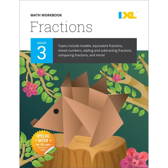 IXL Fractions 3rd Grade Math Workbook, Mathematics Book for Kids Ages 8-9 Covering Addition, Subtraction, Multiplication, Division, and Comparing With Part and Mixed Numbers {1}