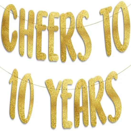 Cheers to 10 Years Gold Glitter Banner - 10th Anniversary and Birthday {1}