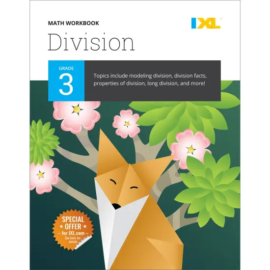 IXL Division 3rd Grade Math Workbook, Mathematics Book for Kids Ages 8-9 Covering Dividing Facts and Properties, Modeling With Multiplication, Word Problems, and More {1}
