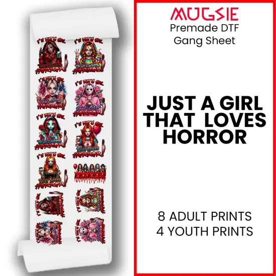 Just a Girl That Loves Horror - DTF Transfer 22x60 Direct-to-Film Gang Sheets Iron On Transfers - 8 Adult Prints And 4 Youth Prints - 8 Adult Prints And 4 Youth Prints {1}