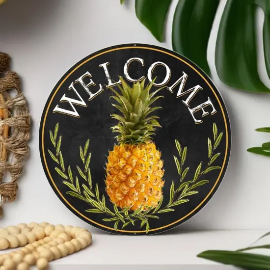 12" Round Metal Sign: Welcome Pineapple {3}