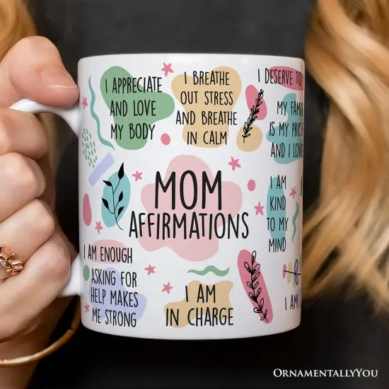 Mom Affirmations Mug, Mother's Gift {2}