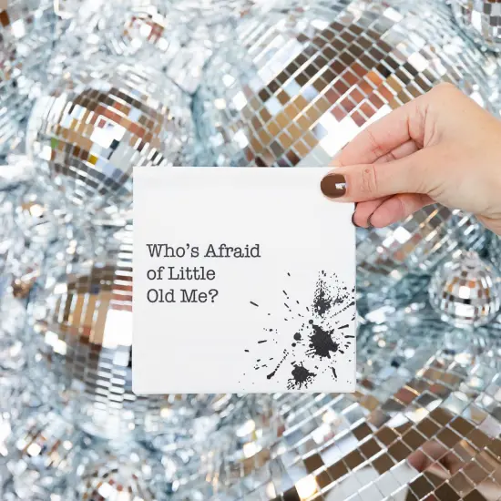 WHO'S AFRAID OF LITTLE OLD ME COCKTAIL NAPKINS {2}