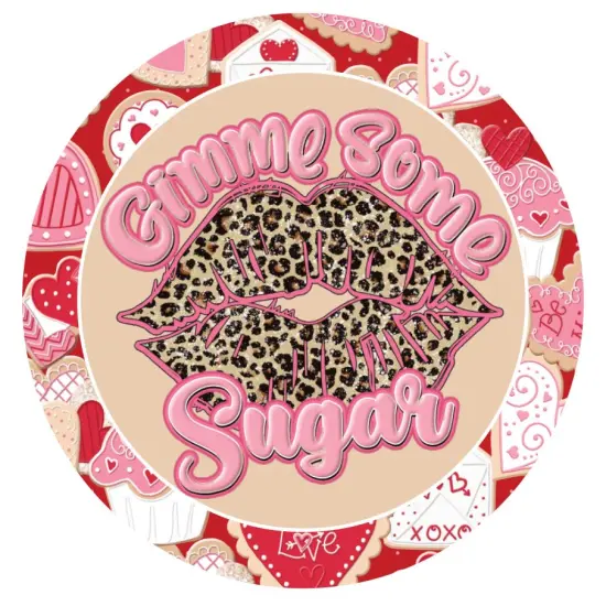 Gimme Some Sugar Valentine Lips Sign {2}