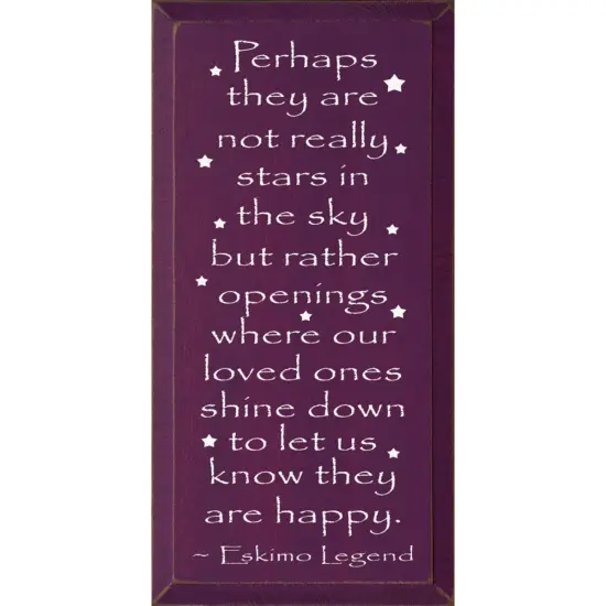 Eskimo Legend Quote on Knotty Pine: Loved Ones Shine Down, Inspirational Sign Purple-White {1}