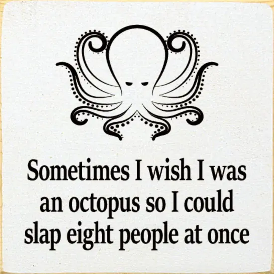 Funny,I Wish I Was an Octopus Sign, Solid Knotty Pine Wall Decor Turquoise-Black {2}