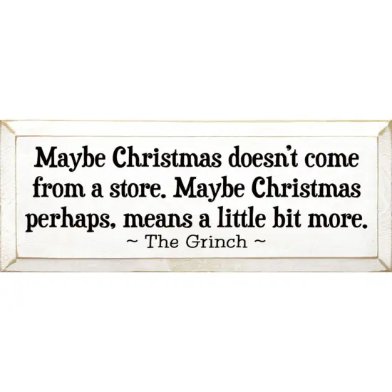 Maybe Christmas Means More - Solid Knotty Pine Quote Sign for Holiday Decor White-Black {1}