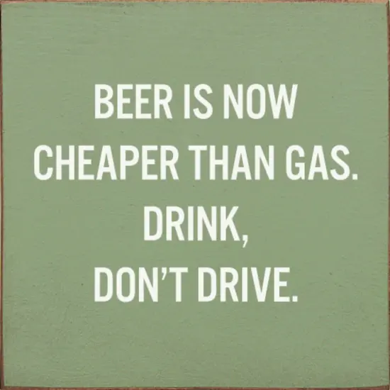 Beer Prices Drop Below Gas Costs Tips for Enjoying Drinks Without Driving Sage-White {1}