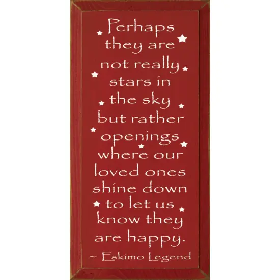 Eskimo Legend Quote on Knotty Pine: Loved Ones Shine Down, Inspirational Sign Red-White {1}