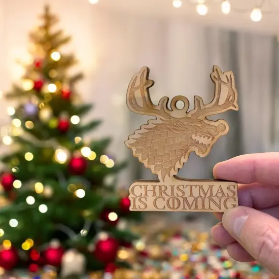 Ornament - Christmas is Coming - Raw Wood 4x3in {6}
