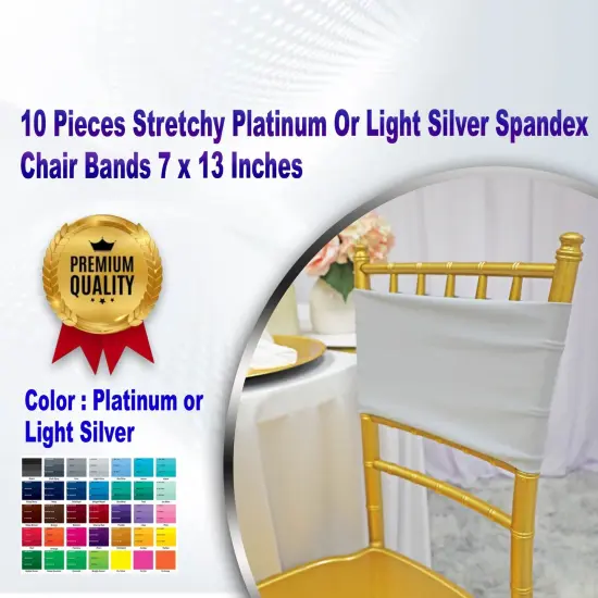 10 Pieces Stretchy Platinum or Light Silver Spandex Chair Bands 7 x 13 Inches {1}