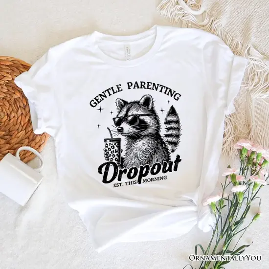 Gentle Parenting Dropout Raccoon T-Shirt, Tired Parent Humor Retro White and Natural Mom Tee {6}