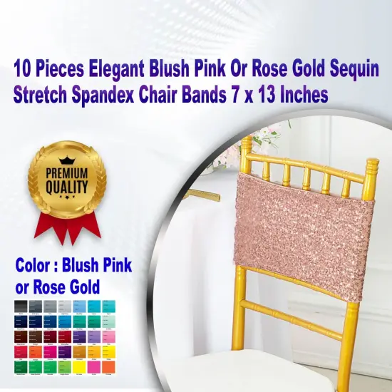 10 Pieces Elegant Blush Pink/Rose Gold Sequin Stretch Spandex Chair Bands 7 x 13 Inches {1}