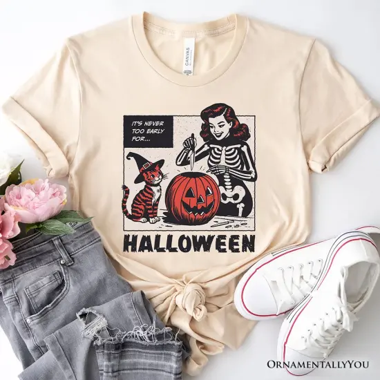 It&rsquo;s Never Too Early for Halloween T-Shirt, Funny Retro Tee for Sassy Women {1}