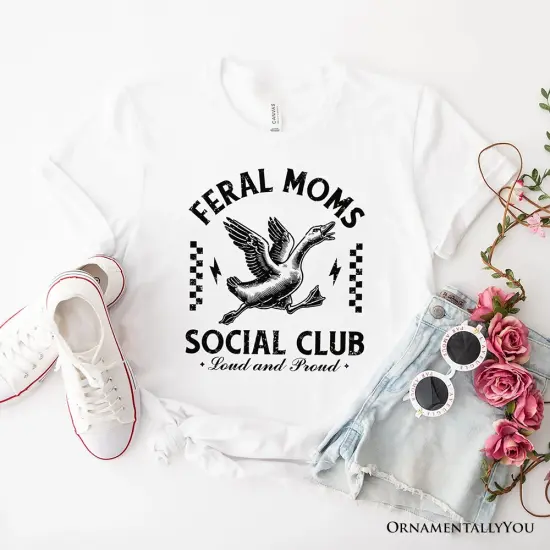 Feral Moms Social Club Goose T-Shirt, Funny White and Natural Tee for Loud and Proud Moms {6}