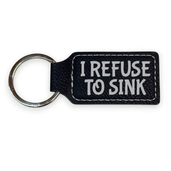Keychain - Rectangle - I refuse to Sink - Leather Rustic/Gold {4}
