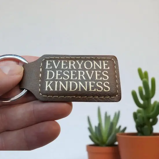Keychain - Rectangle -Everyone Deserves Kindness - Leather Rawhide/Black {7}