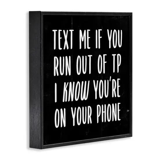 Stupell Industries Text Me For TP Funny Bathroom Framed Giclee Art Black Frame {3}