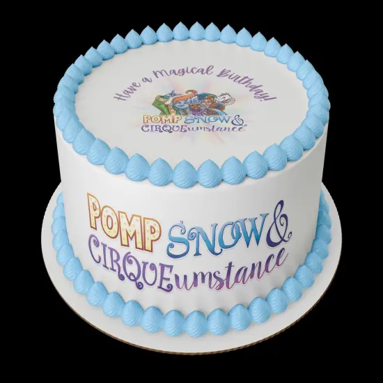 Pomp, Snow and Cirque, Have a magical Birthday Edible Icing cake topper Sheets {4}