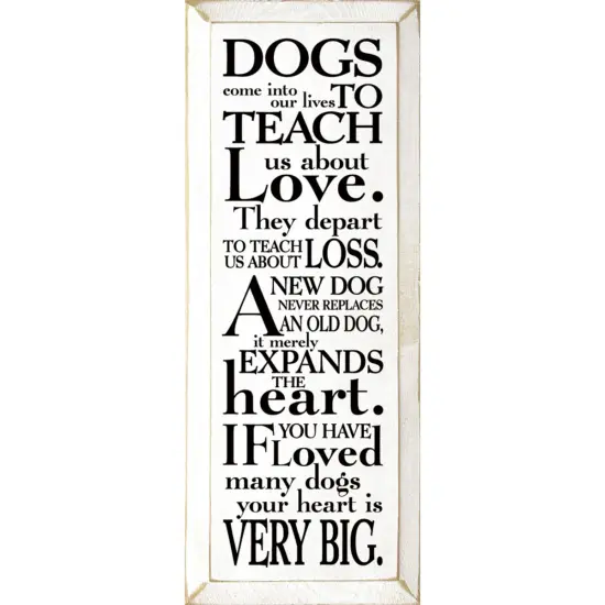 Solid Knotty Pine Wall Decor, Dogs Teach Us Love Grey-White {2}