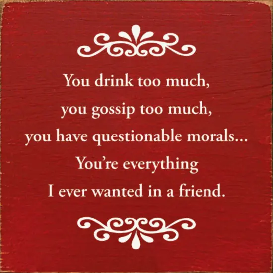 Solid Knotty Pine 'Everything I Ever Wanted' Friend Quote Plaque - Unique Home Decor Grey-White {2}