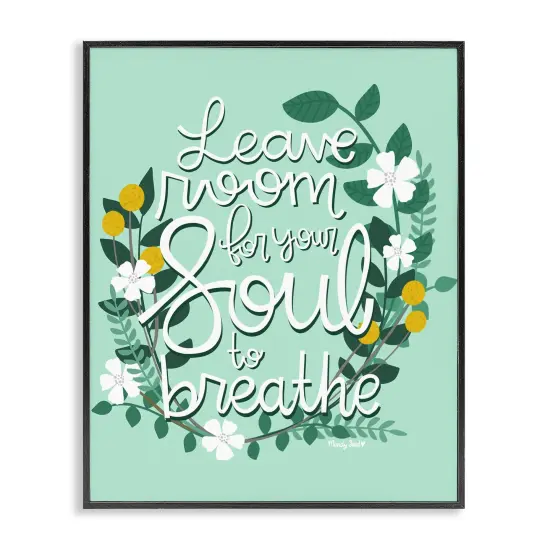 Stupell Industries Room For Soul To Breathe Framed Giclee Design by Mandy Ford Art + Illustration {1}