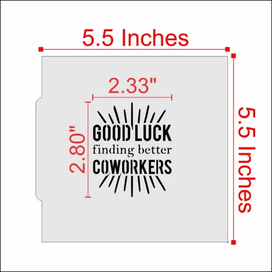 Good Luck Finding Better Coworkers Cookie Stencil {2}