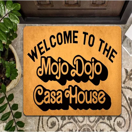 Funny Welcome Doormat with Rubber Back 18"(W) x 30"(L)Welcome to the Mojo Dojo Casa House Funny Doormat for Entrance {4}
