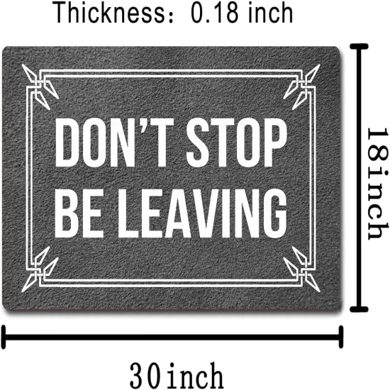 Funny Welcome Doormat Front Porch Decor Rugs With Rubber Back 30"(L) x 18"(W) Don't Stop Be Leaving Go Away Personalized Doormat For Entrance {3}