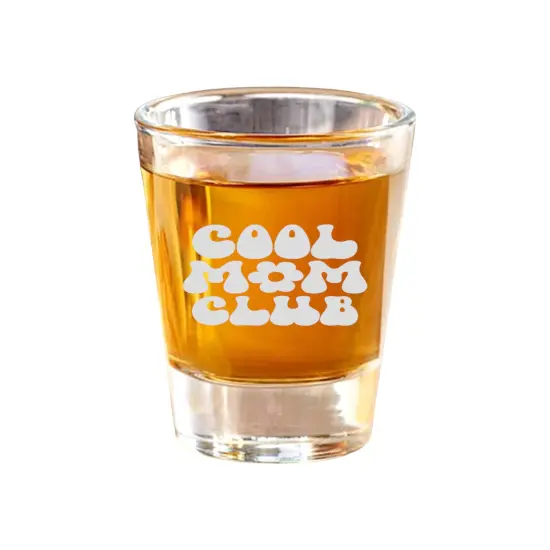 2oz Cool Mom Club Shot Glass {1}