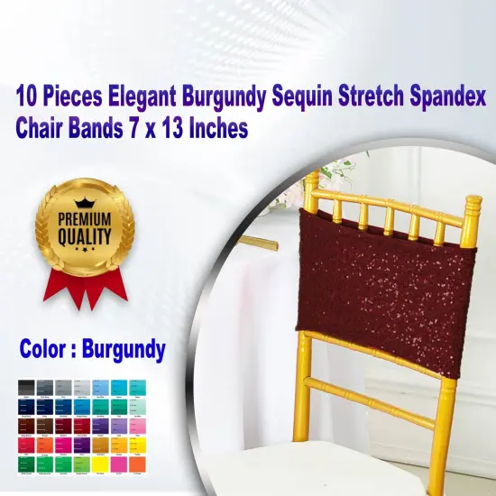 10 Pieces Elegant Burgundy Sequin Stretch Spandex Chair Bands 7 x 13 Inches {1}
