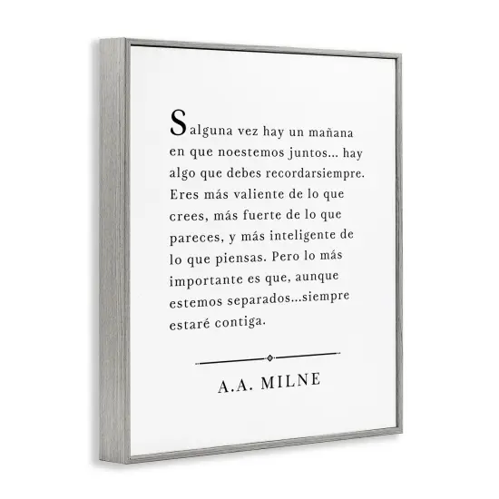 Stupell Industries Siempre Contigo - A.A. Milne Framed Giclee Art Gray Framed {3}