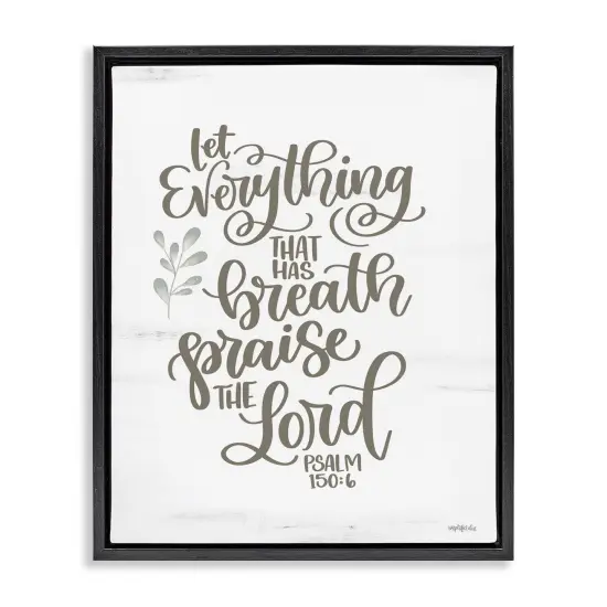 Stupell Industries Praise The Lord Proverb Floater Framed Canvas Wall Art Design by Imperfect Dust {1}