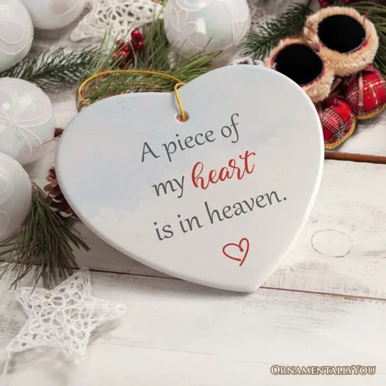 A Piece of My Heart is in Heaven Ornament, Christmas Memorial Keepsake {5}