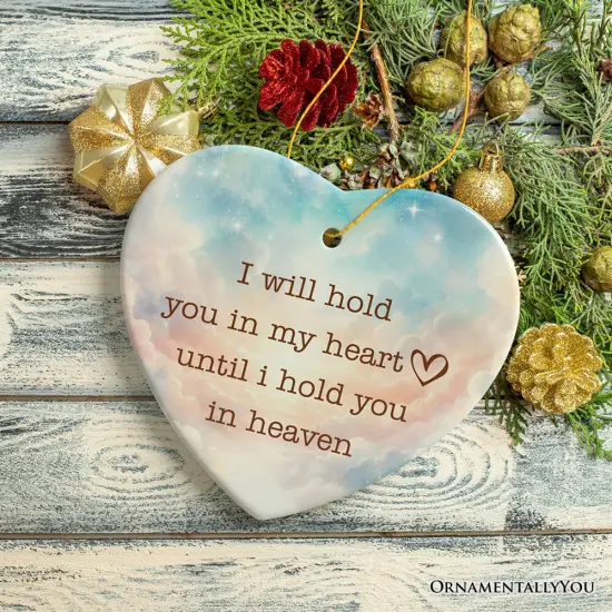 Heartfelt Until I Hold You in Heaven Ornament, Beloved Memorial Christmas Gift {5}