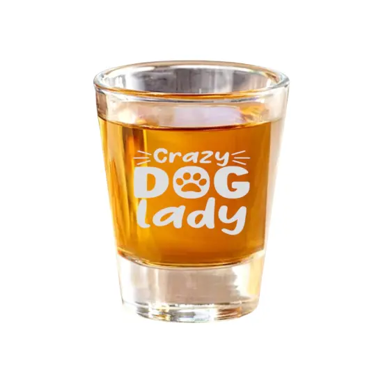 2oz Crazy Dog Lady Shot Glass {1}