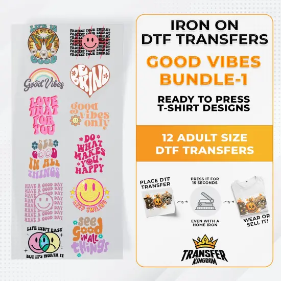 Good Vibes Bundle Iron on DTF Transfer Bundle 1 - 12 Best Seller Ready To Press T-shirt Designs {1}