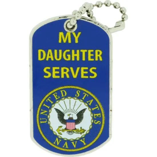 U.S. Navy My Daughter Serves United States Navy Logo Blue Dog Tag Pin 1.25" {1}