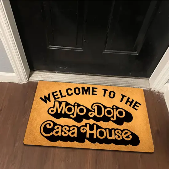 Funny Welcome Doormat with Rubber Back 18"(W) x 30"(L)Welcome to the Mojo Dojo Casa House Funny Doormat for Entrance {5}