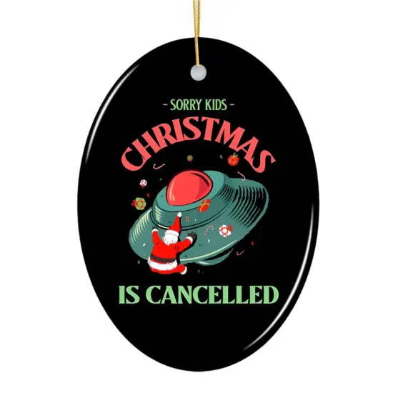 Sorry Kids, Christmas is Cancelled Crashing Alien UFO Ornament {2}