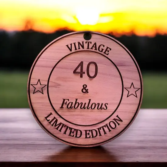 40 and Fabulous - Cedar Ornament {6}