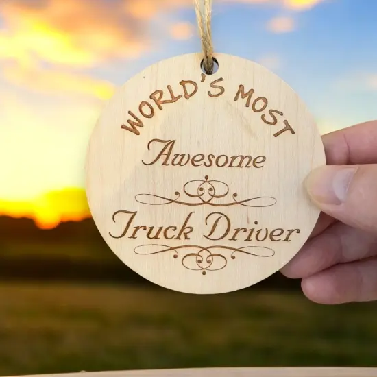 Worlds most Awesome Truck Driver - Ornament - Raw Wood {2}