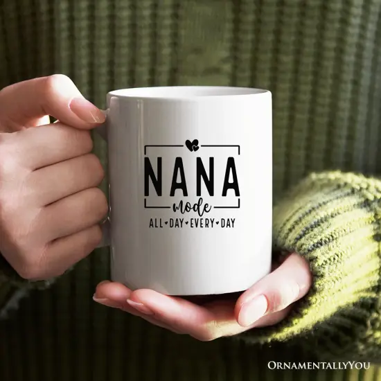 Nana Mode Mug, All Day Every Day Grandma Gift {2}